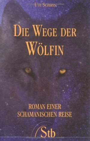 Die Wege der Wölfin