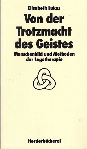 Von der Trotzmacht des Geistes