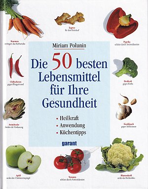 Die 50 besten Lebensmittel für Ihre Gesundheit