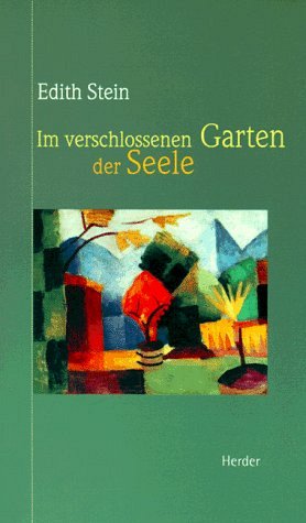 Im verschlossenen Garten der Seele
