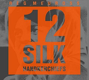 12 Silk Handkerchiefs [CD]