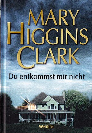 Du entkommst mir nicht