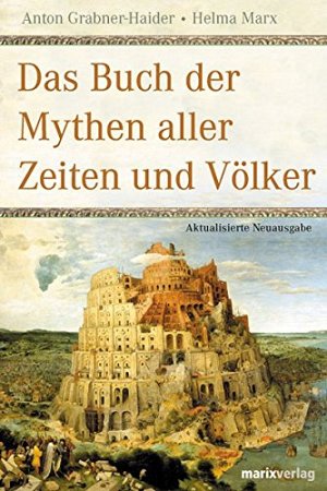 Das Buch der Mythen aller Zeiten und Völker