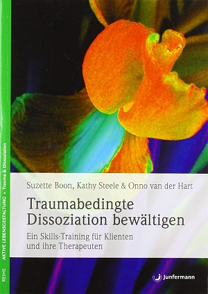 Traumabedingte Dissoziation bewältigen