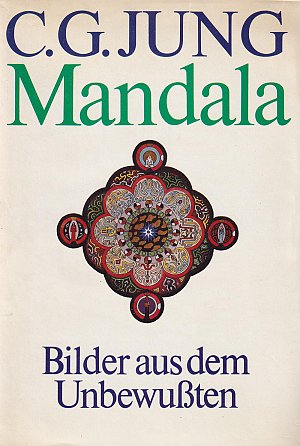 Mandala - Bilder aus dem Unbewussten