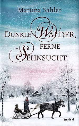 Dunkle Wälder, ferne Sehnsucht