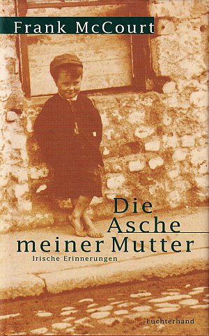 Die Asche meiner Mutter - Irische Erinnerungen