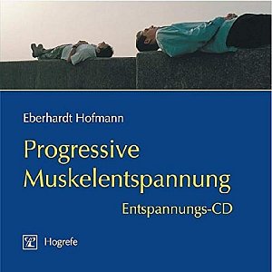 Progressive Muskelentspannung [CD]