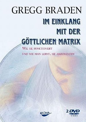 Im Einklang mit der göttlichen Matrix [DVD]