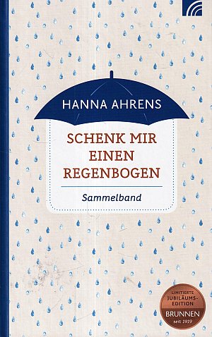 Schenk mir einen Regenbogen