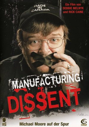 Manufacturing Dissent [DVD]