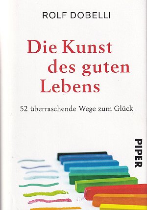 Die Kunst des guten Lebens