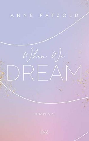 When We Dream: Roman