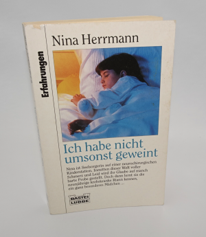 Ich habe nicht umsonst geweint