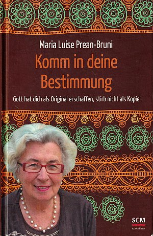 Komm in deine Bestimmung