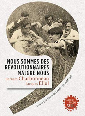 Nous sommes des révolutionnaires malgré nous:
