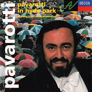 Pavarotti in Hyde Park [CD]