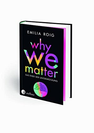 Why We Matter - Das Ende der Unterdrückung