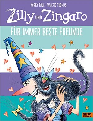 Zilly und Zingaro - Für immer beste Freunde