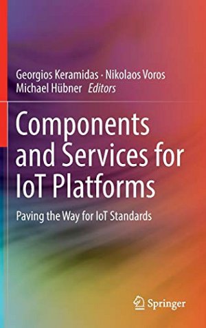Components and Services for IoT Platforms: Paving the Way for...