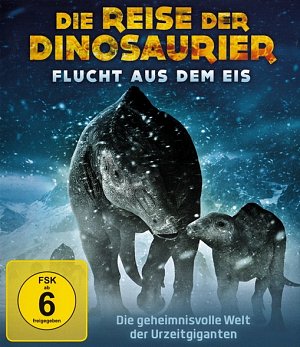 Die Reise der Dinosaurier - Flucht aus dem Eis [Blu-ray]