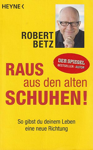 Raus aus den alten Schuhen!
