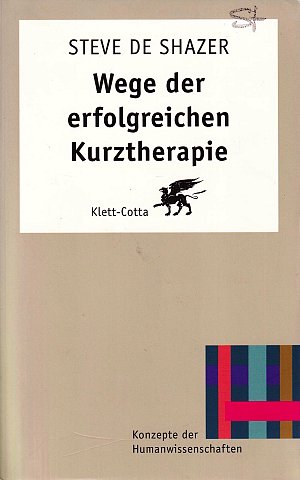 Wege der erfolgreichen Kurztherapie