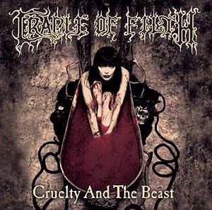 Cruelty and the Beast [CD]
