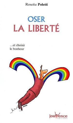 Oser la liberté