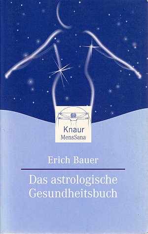 Das astrologische Gesundheitsbuch