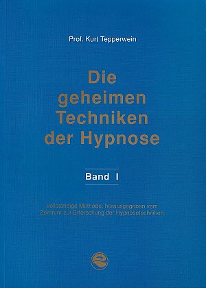 Die geheimen Techniken der Hypnose