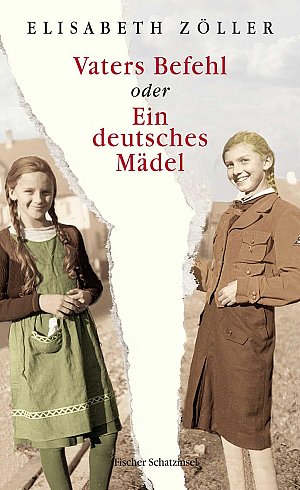 Vaters Befehl oder Ein deutsches Mädel