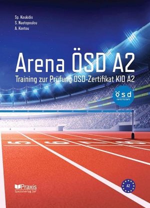 Arena ÖSD A2 - Training zur Prüfung ÖSD-Zertifikat KID A2