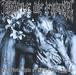 The Principle of Evil Made Flesh [CD]