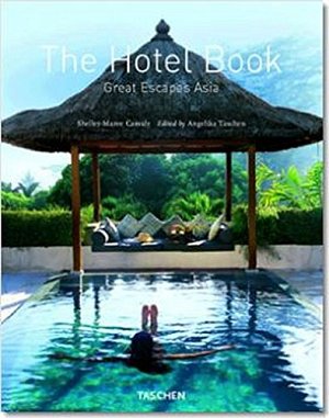 Great Escapes Asia - Hotelbuch Asien