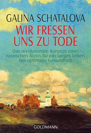 Wir fressen uns zu Tode: Das revolutionäre Konzept einer russischen...