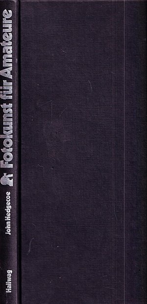 Fotokunst 102 Ratschläge zum perfekten Bild