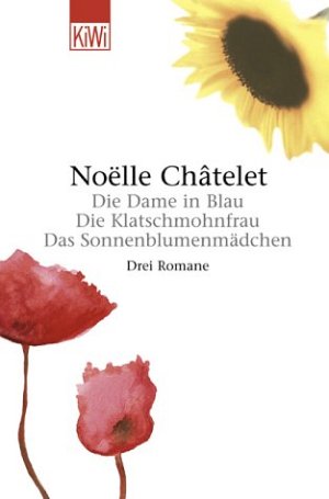 Die Dame in Blau / Die Klatschmohnfrau / Das Sonnenblumenmädchen