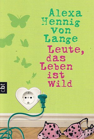 Leute, das Leben ist wild