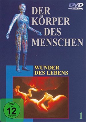 Der Körper des Menschen 1 - Wunder des Lebens [DVD]