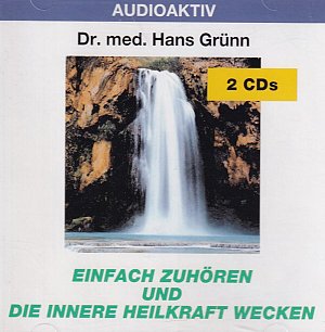 Einfach zuhören und die innere Heilkraft wecken