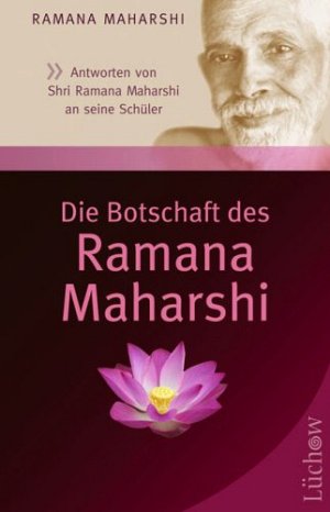 Die Botschaft des Ramana Maharshi