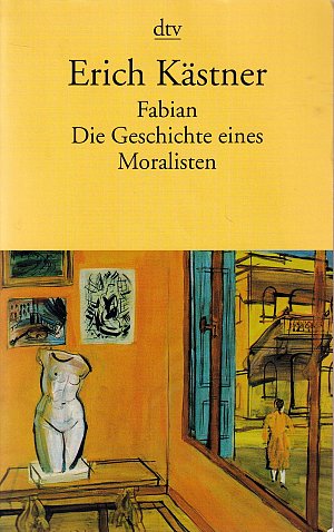 Fabian - Die Geschichte eines Moralisten