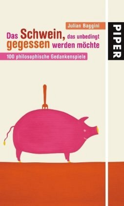 Das Schwein, das unbedingt gegessen werden möchte
