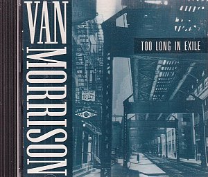 Too Long in Exile [CD]