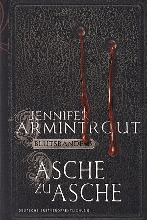 Blutsbande 3 - Asche zu Asche