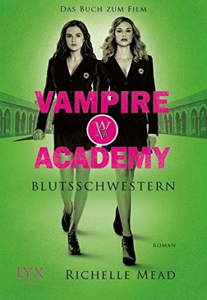 Vampire Academy - Blutsschwestern