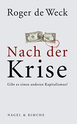 Nach der Krise - Gibt es einen anderen Kapitalismus?