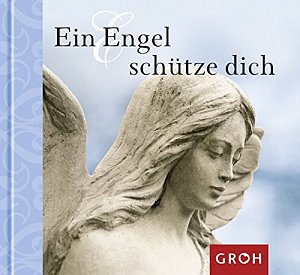 Ein Engel schütze dich
