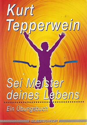 Sei Meister deines Lebens